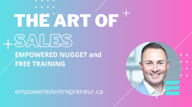 EmpoweredEntrepreneur.ca Blog Post - The Art of Sales